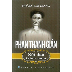 Phan Thanh Giản – Nỗi Đau Trăm Năm